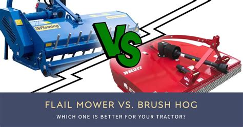 flail mower vs brush hog skid steer|flail mower pros and cons.